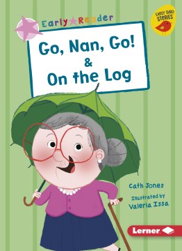 Go, Nan, Go! & on the Log - MPHOnline.com