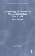 Archaeology of a Brothel in Nineteenth-Century Boston, Ma - MPHOnline.com