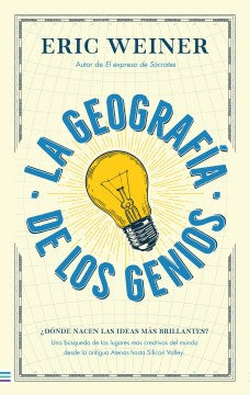 La geograf?a de los genios/ The Geography of Genius - MPHOnline.com