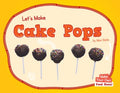 Let's Make Cake Pops - MPHOnline.com