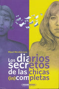 Los diarios secretos de las chicas (in) completas / The Secret Diaries of Incomplete Girls - MPHOnline.com