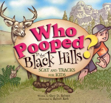 Who Pooped in the Black Hills? - MPHOnline.com