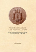 Civic Community in Late Medieval Lincoln - MPHOnline.com