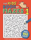 The Kids' Book of Mazes 1 - MPHOnline.com