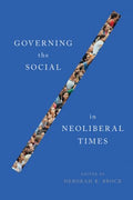 Governing the Social in Neoliberal Times - MPHOnline.com