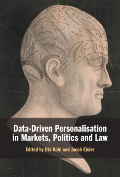 Data-Driven Personalisation in Markets, Politics and Law - MPHOnline.com