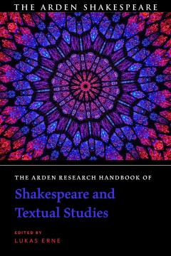 The Arden Research Handbook of Shakespeare and Textual Studies - MPHOnline.com