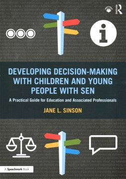 Developing Decision-Making With Children and Young People With Sen - MPHOnline.com