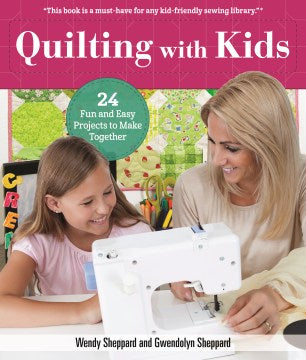 Quilting With Kids - MPHOnline.com