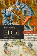 Illustrating El Cid, 1498 to Today - MPHOnline.com