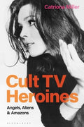 Cult TV Heroines - MPHOnline.com