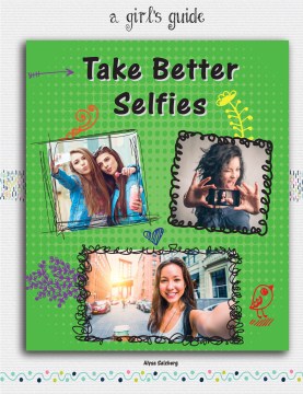 Take Better Selfies - MPHOnline.com