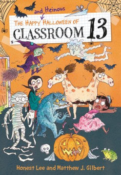 The Happy and Heinous Halloween of Classroom 13 - MPHOnline.com