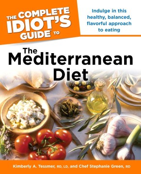 The Complete Idiot's Guide to the Mediterranean Diet  (Idiot's Guides) - MPHOnline.com