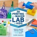 3D Printing and Maker Lab for Kids - MPHOnline.com