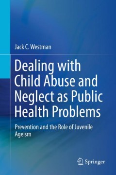 Dealing With Child Abuse and Neglect As Public Health Problems - MPHOnline.com