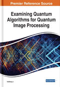 Examining Quantum Algorithms for Quantum Image Processing - MPHOnline.com