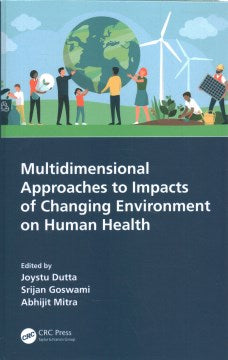 Multidimensional Approaches to Impacts of Changing Environment on Human Health - MPHOnline.com