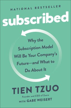 Subscribed: Why the Subscription Model Will Be Your Company's Future - and What to Do About It - MPHOnline.com