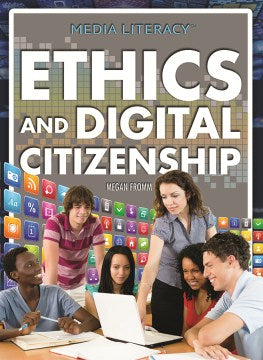 Ethics and Digital Citizenship - MPHOnline.com