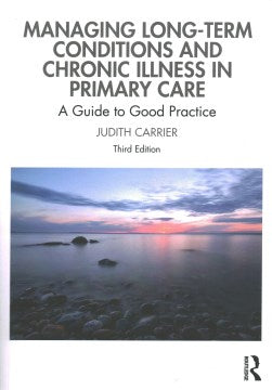 Managing Long-Term Conditions and Chronic Illness in Primary Care - MPHOnline.com