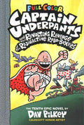 Captain Underpants #10: Captain Underpants and the Revolting Revenge of the Radioactive Robo-Boxers - MPHOnline.com