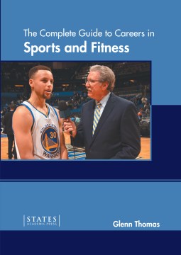 The Complete Guide to Careers in Sports and Fitness - MPHOnline.com