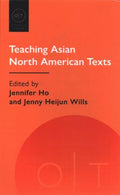 Teaching Asian North American Texts - MPHOnline.com