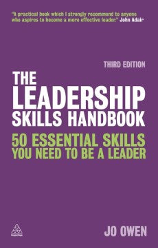 The Leadership Skills Handbook: 50 Essential Skills You Need to be a Leader - MPHOnline.com