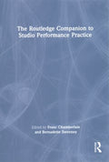 The Routledge Companion to Studio Performance Practice - MPHOnline.com