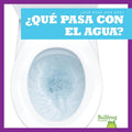 ?Qu? pasa con el agua?/ Where Does Water Go? - MPHOnline.com