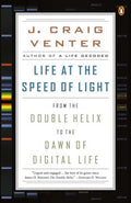 Life at the Speed of Light - From the Double Helix to the Dawn of Digital Life  (Reprint) - MPHOnline.com