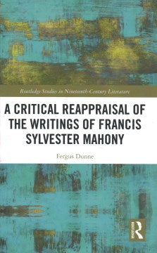 A Critical Reappraisal of the Writings of Francis Sylvester Mahony - MPHOnline.com