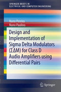 Design and Implementation of Sigma Delta Modulators S-m for Class D Audio Amplifiers Using Differential Pairs - MPHOnline.com