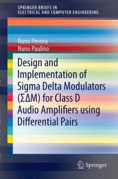 Design and Implementation of Sigma Delta Modulators S-m for Class D Audio Amplifiers Using Differential Pairs - MPHOnline.com