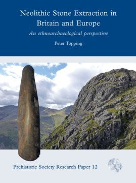 Neolithic Stone Extraction in Britain and Europe - MPHOnline.com