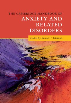 The Cambridge Handbook of Anxiety and Related Disorders - MPHOnline.com