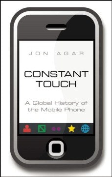 Constant Touch: A Global History of the Mobile Phone - MPHOnline.com