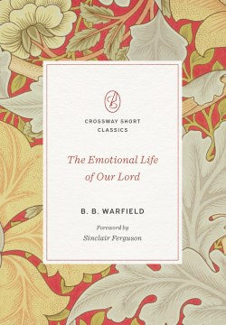 The Emotional Life of Our Lord - MPHOnline.com