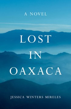 Lost in Oaxaca - MPHOnline.com