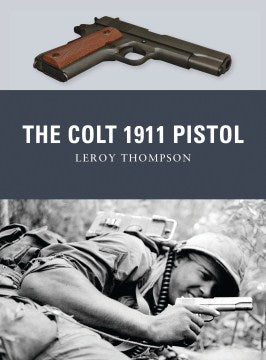 The Colt 1911 Pistol - MPHOnline.com