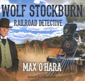 Wolf Stockburn, Railroad Detective - MPHOnline.com