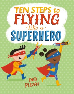 Ten Steps to Flying Like a Superhero - MPHOnline.com