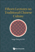 Fifteen Lectures on Traditional Chinese Culture - MPHOnline.com