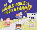 The Ghouls' Guide to Good Grammar - MPHOnline.com