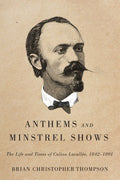 Anthems and Minstrel Shows - MPHOnline.com