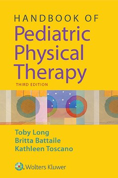 Handbook of Pediatric Physical Therapy - MPHOnline.com