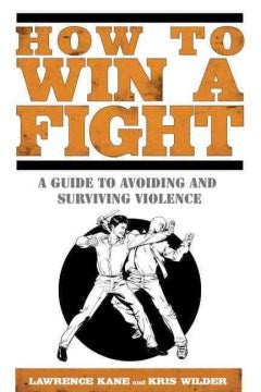 How to Win a Fight - A Guide to Avoiding and Surviving Violence  (1) - MPHOnline.com