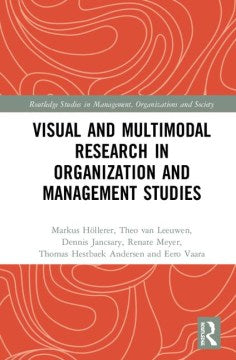 Visual and Multimodal Research in Organization and Management Studies - MPHOnline.com