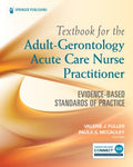 Textbook for the Adult-Gerontology Acute Care Nurse Practitioner - MPHOnline.com